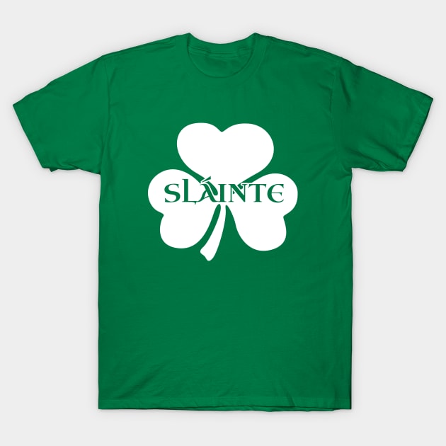 Irish Shamrock Slainte T-Shirt by Ferrous Frog